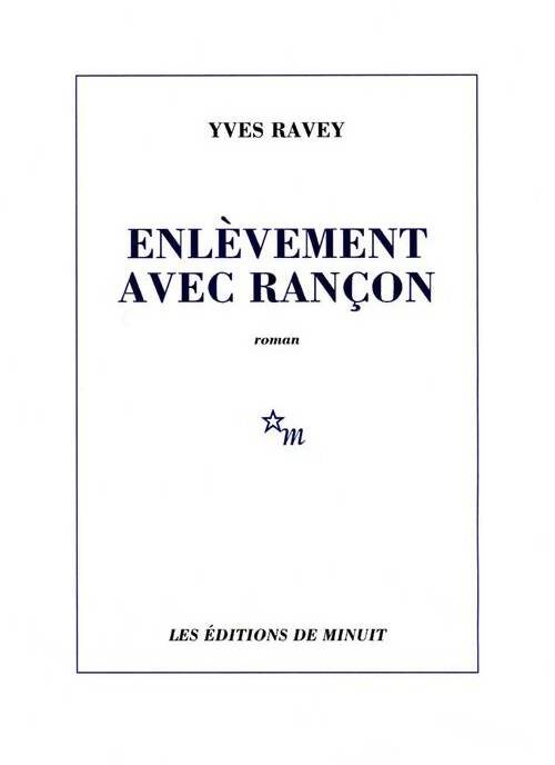 Enlèvement avec rançon - Yves Ravey - Livre