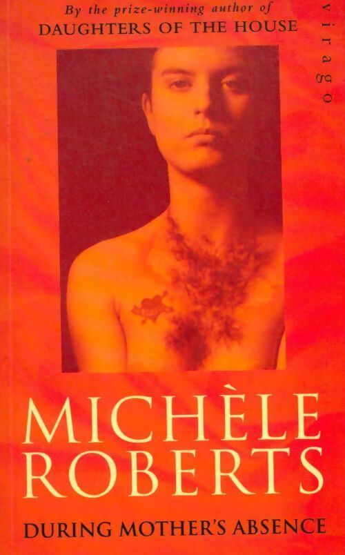 During mother's absence - Michèle Roberts - Livre