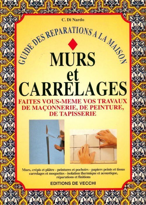 Faites vous-mêmes vos travaux de carrelage - C Di Nardo - Livre