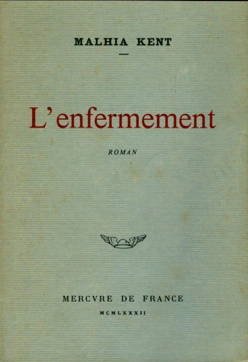 L'enfermement - Malhia Kent - Livre