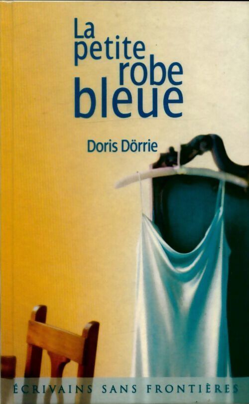 La petite robe bleue - Doris Dörrie - Livre
