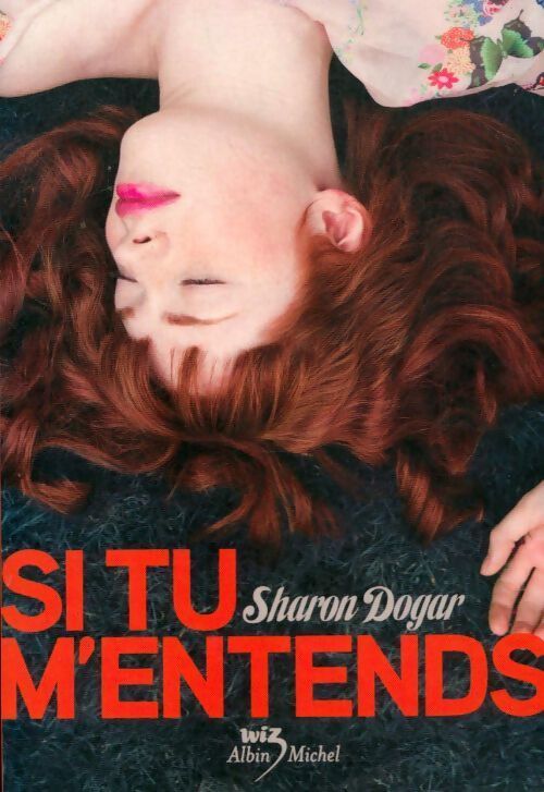 Si tu m'entends - Sharon Dogar - Livre