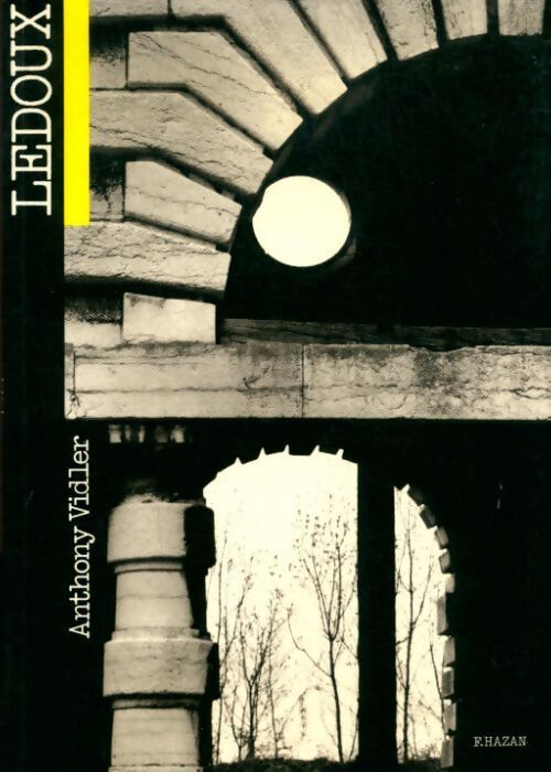 Ledoux - Anthony Vidler - Livre