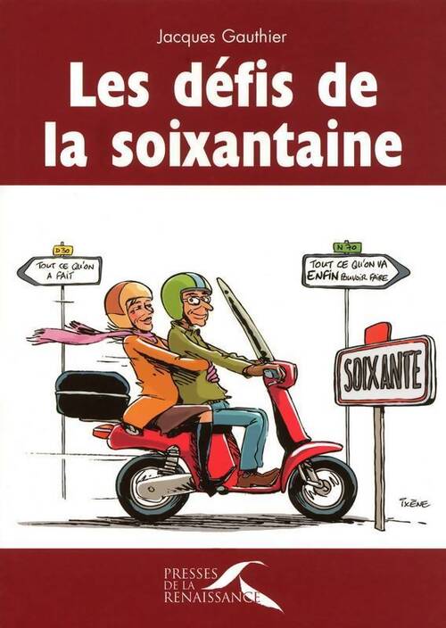 Les défis de la soixantaine - Jacques Gauthier - Livre