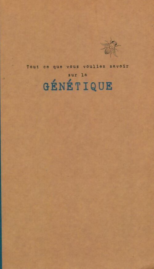 Tout ce que vous vouliez savoir sur la génétique - Martin Brookes - Livre