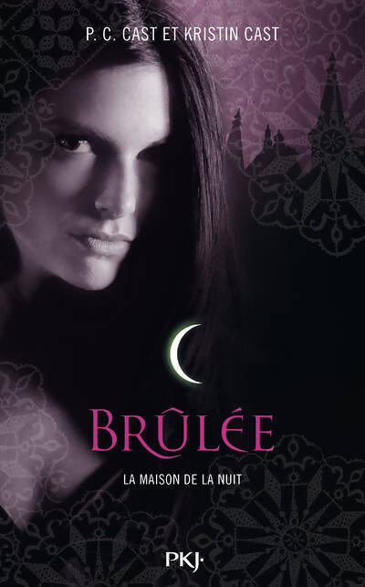 La maison de la nuit Tome VII : Brûlée - Kristin Cast - Livre
