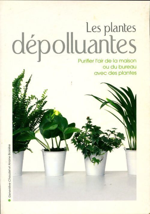 Les plantes dépolluantes - Ariane Boixière - Livre