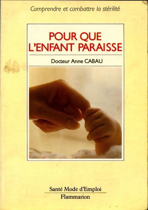 Pour que l'enfant paraisse - Anne Cabau - Livre