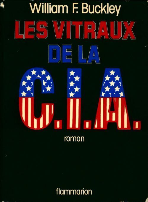 Les vitraux de la C.I.A. - William F. Buckley - Livre