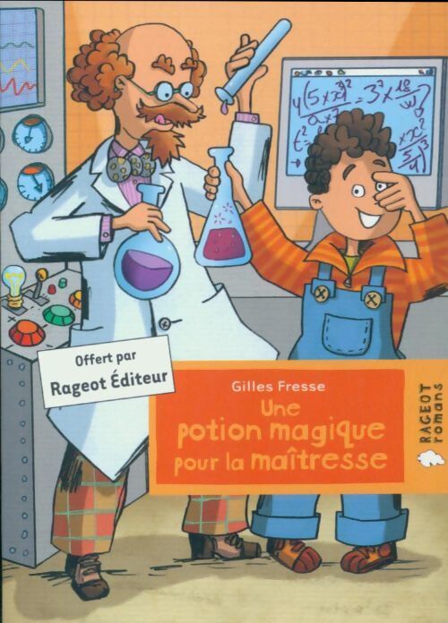 Une potion magique pour la maîtresse - Gilles Fresse - Livre