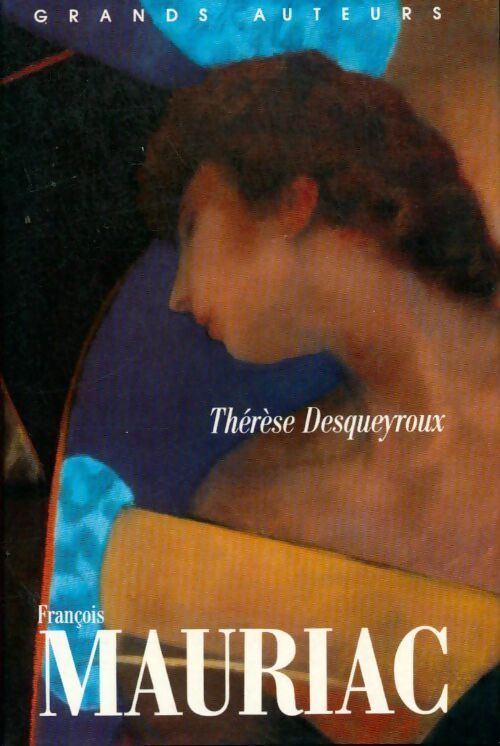 Thérèse Desqueyroux - François Mauriac - Livre