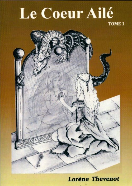 Le coeur ailé Tome I - Lorène Thevenot - Livre