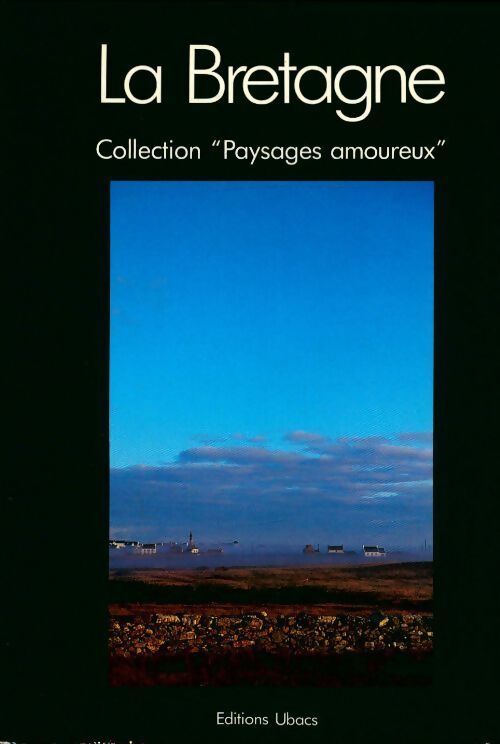 La Bretagne - Collectif - Livre