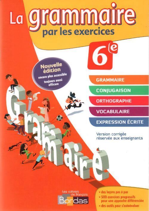 La grammaire par les exercices 6e. Version corrigée - Joëlle Paul - Livre