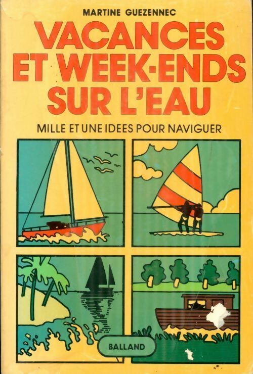 Vacances et week-ends sur l'eau 1978 - Martine Guezennec - Livre