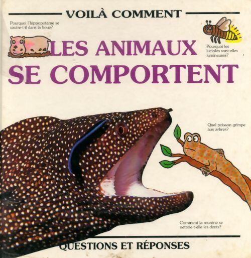 Les animaux se comportent - Anita Ganeri - Livre