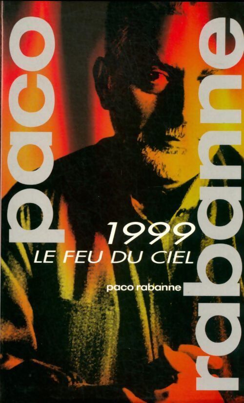 1999, Le feu du ciel - Paco Rabanne - Livre