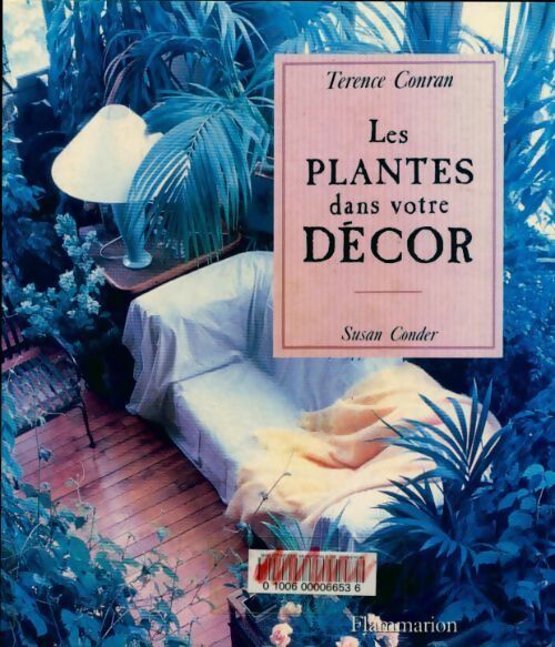 Les plantes dans votre décor - Terence Conran - Livre