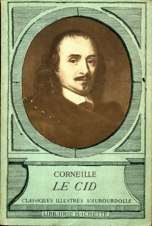 Le Cid - Pierre Corneille - Livre