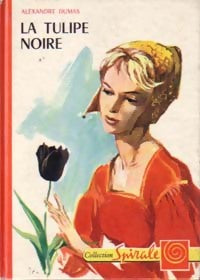 La tulipe noire - Alexandre Dumas - Livre