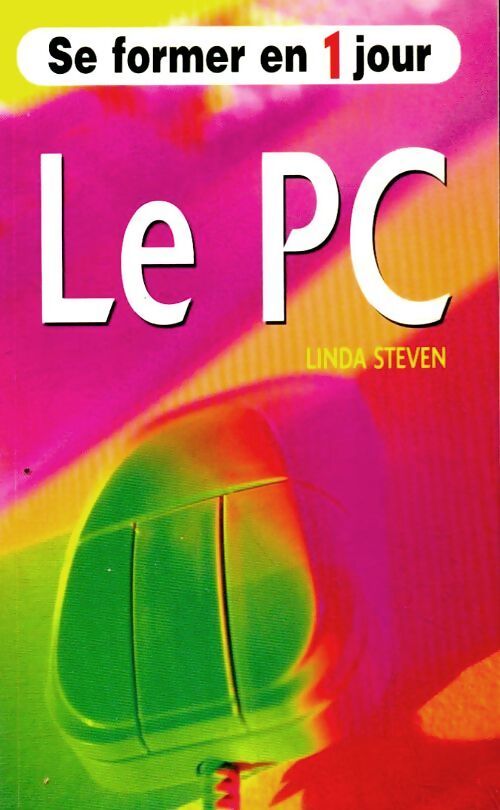 Le PC - Lynda Steven - Livre