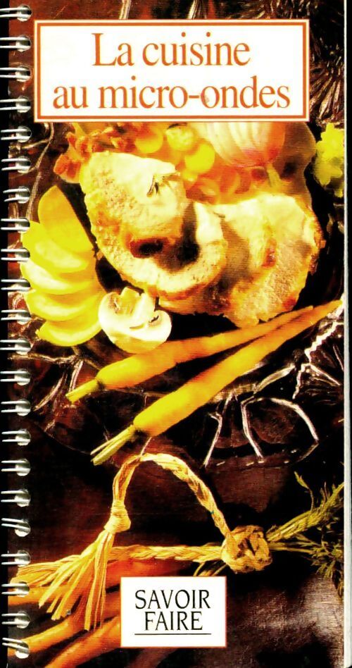 La cuisine au micro ondes - Collectif - Livre