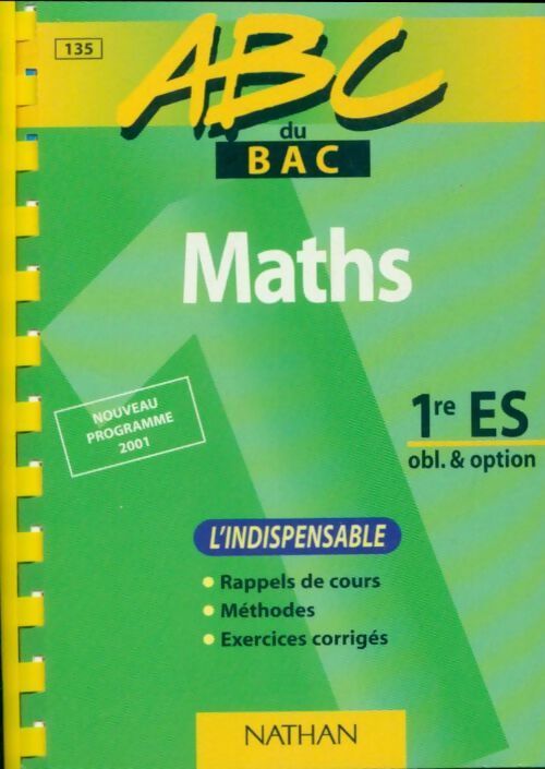 Maths 1ère ES obligatoire & option - Alain Le Goff - Livre