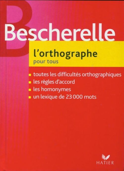 L'orthographe pour tous - Michel Arrivé - Livre