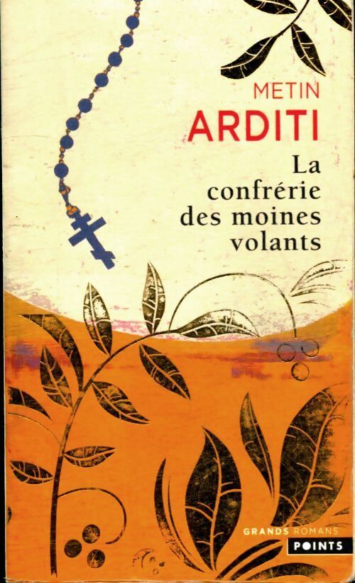La confrérie des moines volants - Metin Arditi - Livre