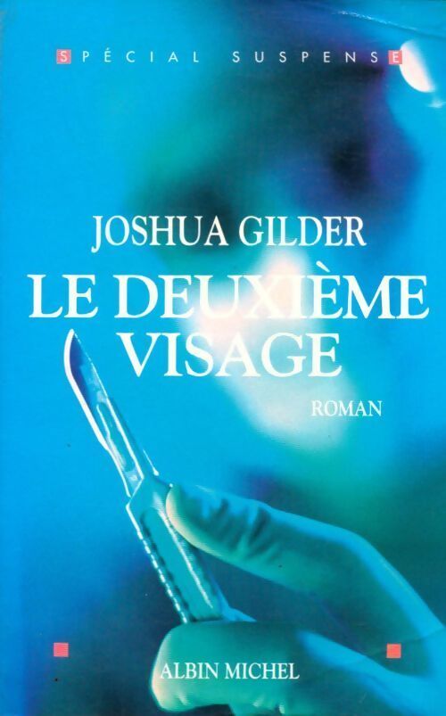 Le deuxième visage - Joshua Gilder - Livre