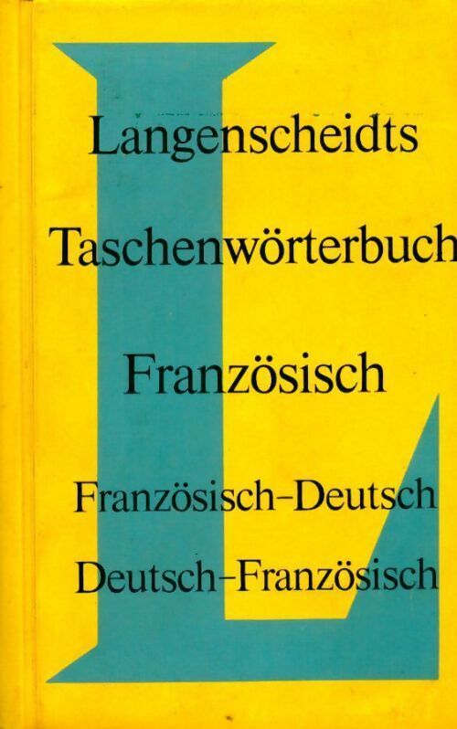 Langenscheidts taschenwörterbuch : Französisch-deutsch / Deutsch-Französisch - Collectif - Livre