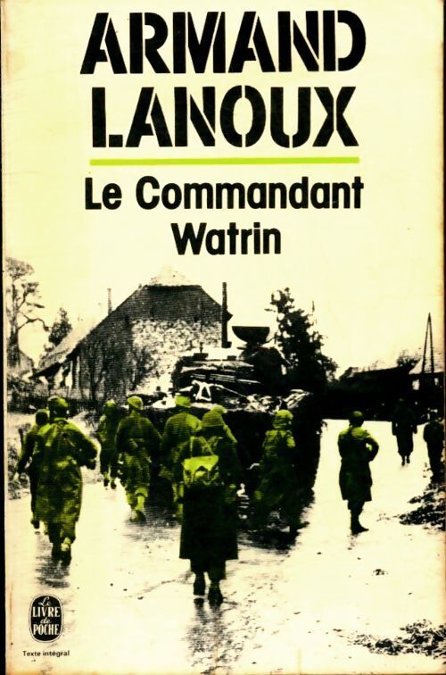Le commandant Watrin - Armand Lanoux - Livre