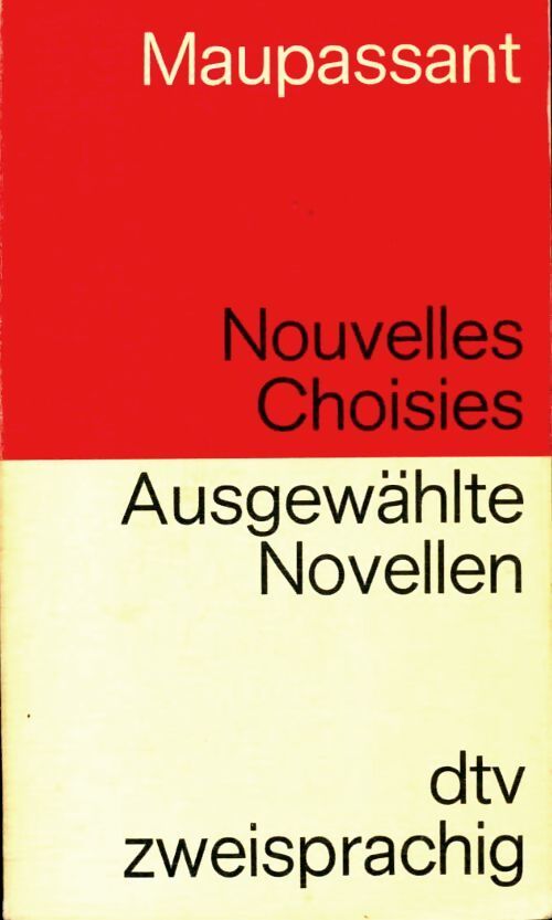 Nouvelles choisis = ausgewählte novellen - Guy De Maupassant - Livre