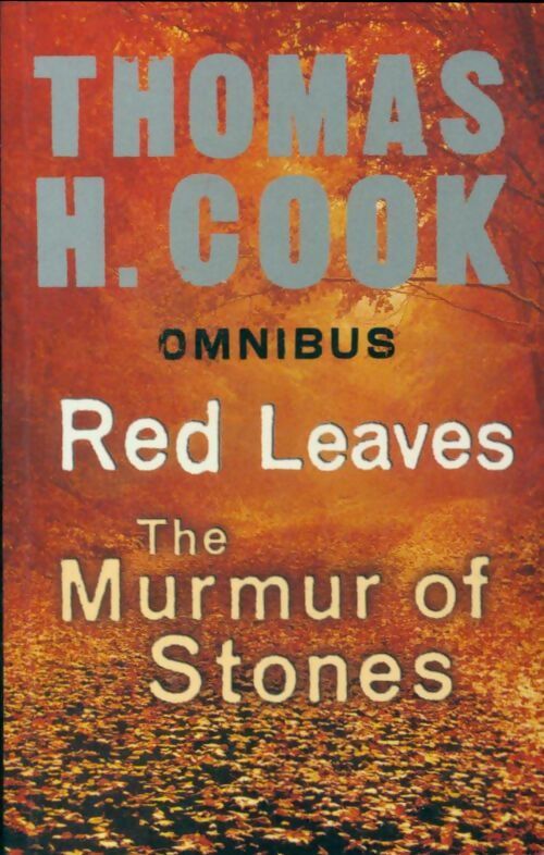 Red leaves / The murmur of stones - Thomas H. Cook - Livre