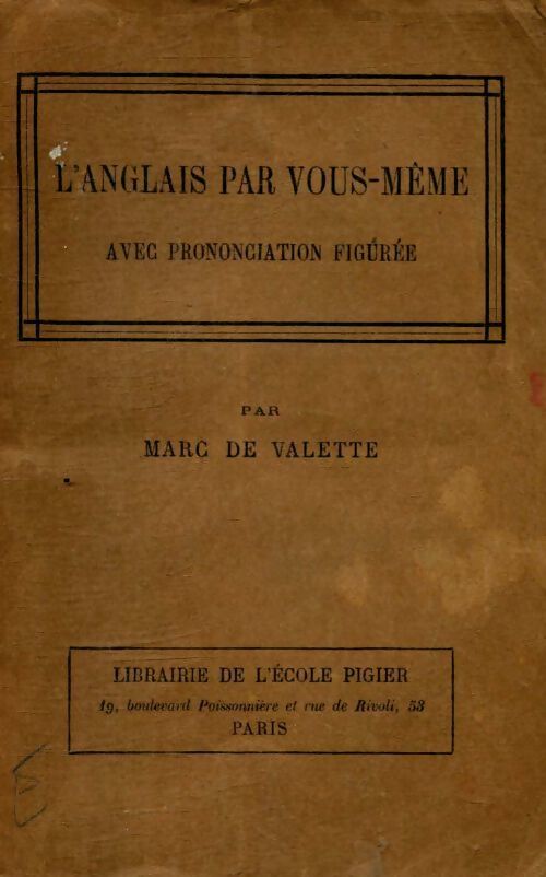 L'anglais par vous-même - Marc De Valette - Livre
