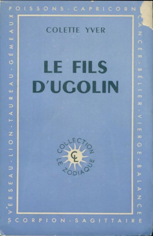 Le fils d'Ugolin - Colette Yver - Livre