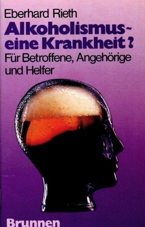 Alkoholismus eine Krankheit ? - Eberhard Rieth - Livre