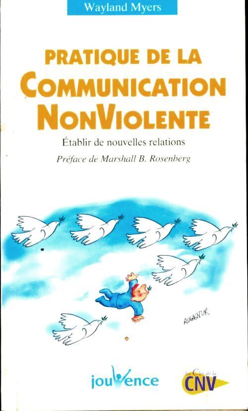Pratique de la communication non-violente - Wayland Myers - Livre