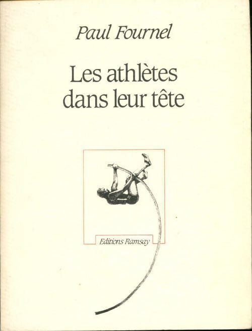 Les athlètes dans leur tête - Paul Fournel - Livre