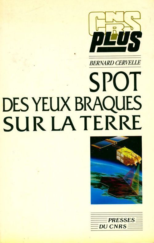 Spot. Des yeux braqués sur la terre - Cervelle - Livre