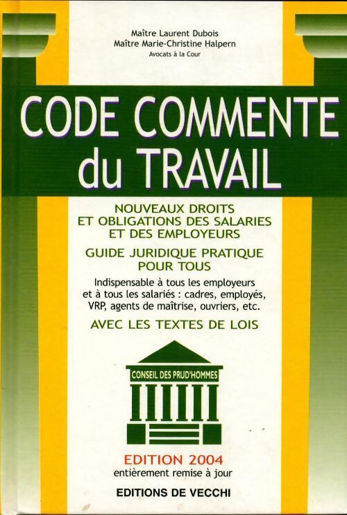Code commenté du travail 2004 - Laurent Dubois - Livre