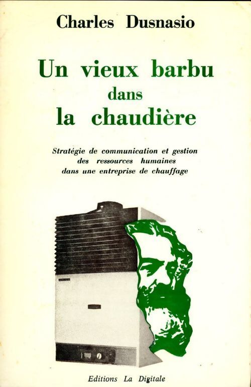 Un vieux barbu dans la chaudière - Charles Dusnasio - Livre