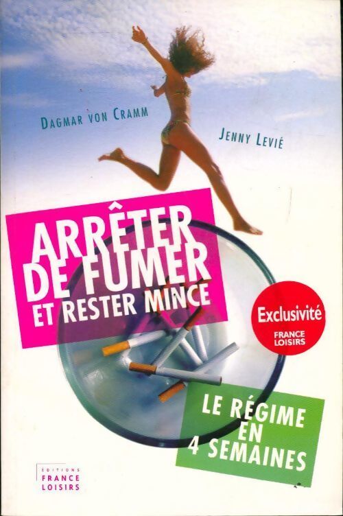 Arrêter de fumer et rester mince le régime en 4 semaines - Dadgmar-V Cramm - Livre