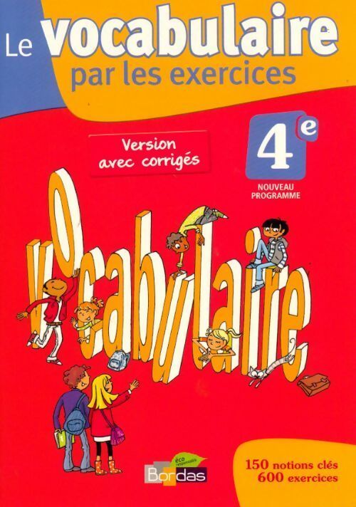 Le vocabulaire par les exercices 4e, version avec corrigés - Thomas Gargallo - Livre