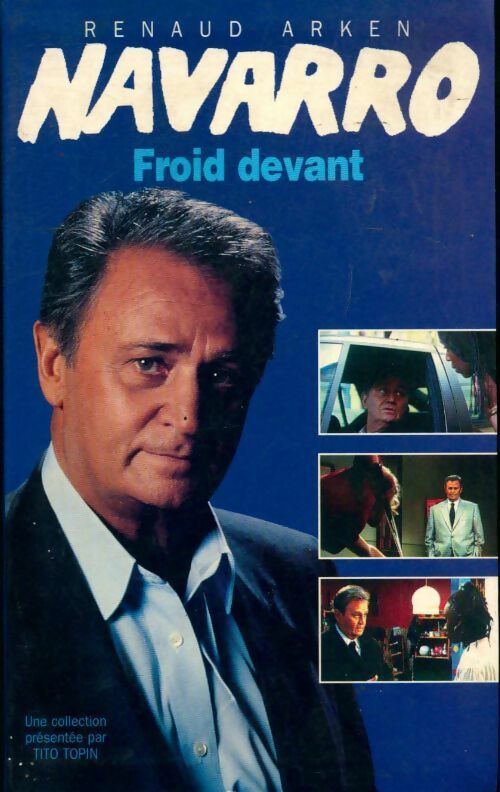 Navarro Tome I : Froid devant - Renaud Arken - Livre