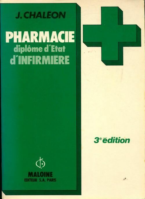 Pharmacie. Diplôme d'État d'infirmière - Jacques Chaléon - Livre