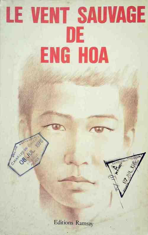 Le vent sauvage de Eng Hoa - Jacques Hoa Eng - Livre