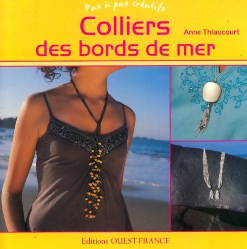 Colliers des bords de mer - Anne Thiaucourt - Livre