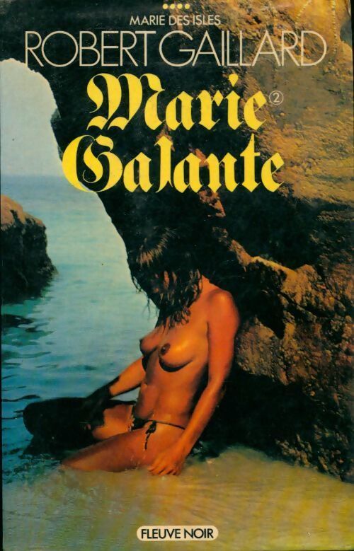 Marie Galante Tome II - Robert Gaillard - Livre