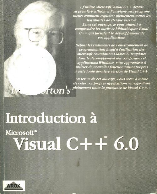 Introduction à Microsoft Visual C ++ 6.0 - Ivor Horton'S - Livre